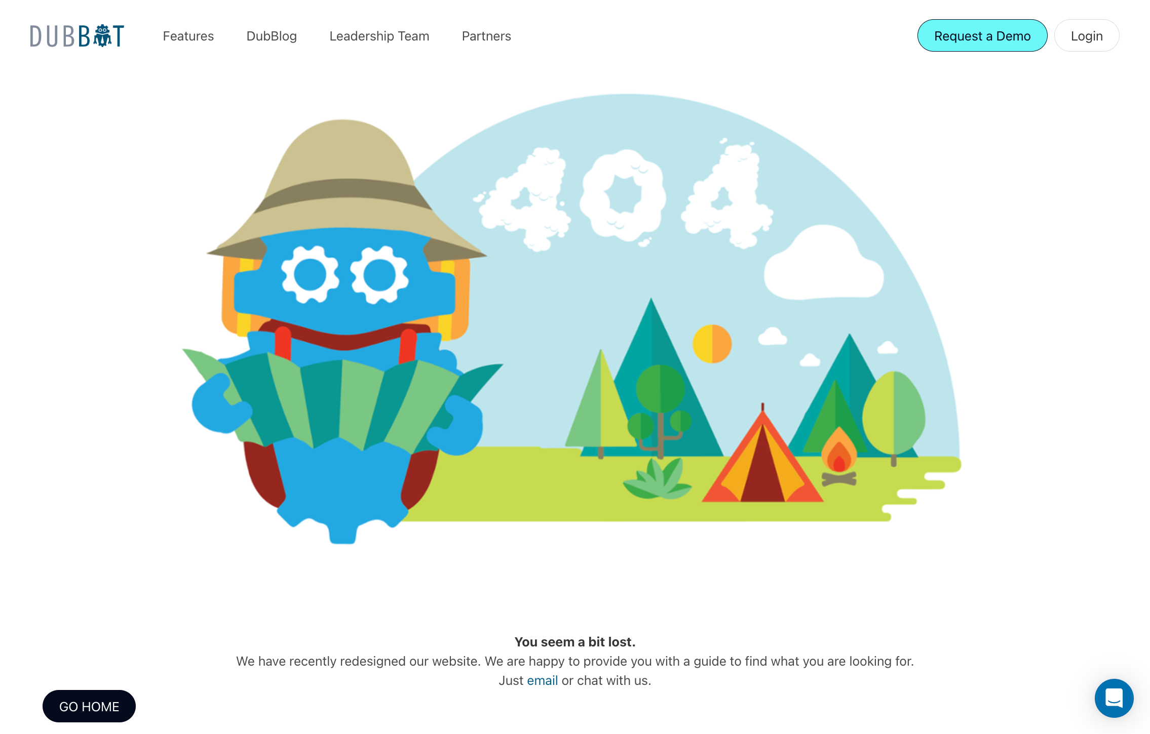DubBot 404 page - Primary navigation at the top of the page. Dubby mascot is wearing a hat and holding a map. To the right are trees and a tent. Below there is text that reads You seem a bit lost. We recently redesigned our website. We are Happy to provide you with a guide to find what you are looking for. Just email or chat with us.